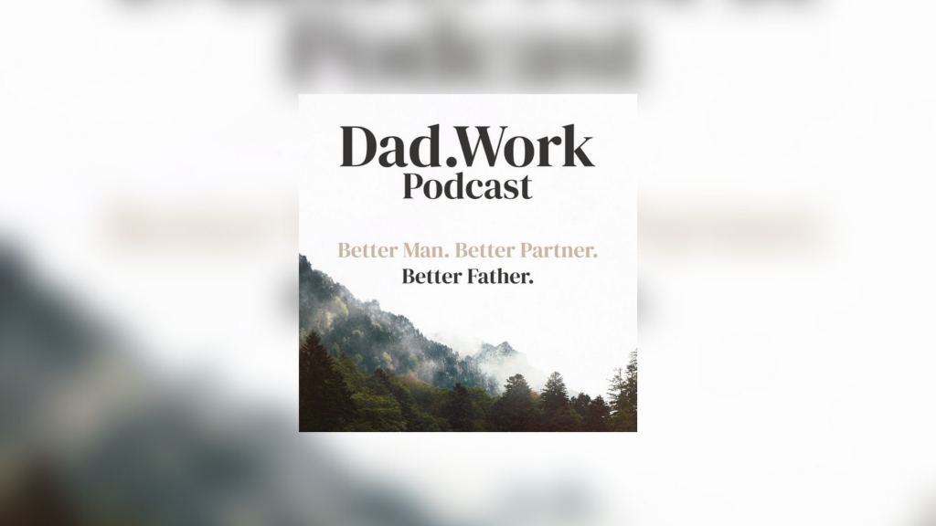Exploring Anger For Dads, with Dad Work