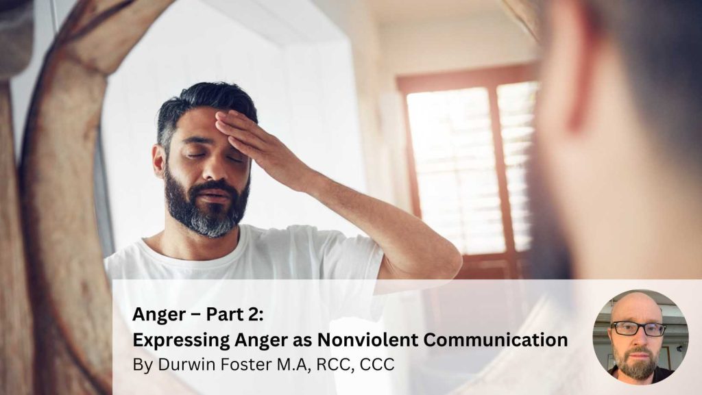 Expressing Anger as Nonviolent Communication by Durwin Foster - Moose Anger Management